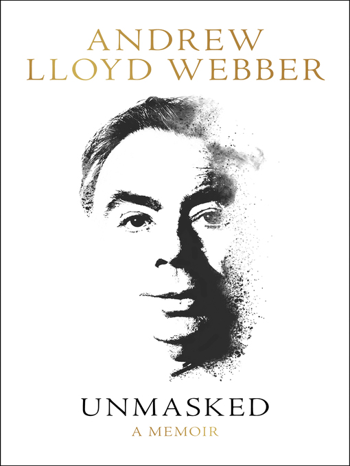 Title details for Unmasked by Andrew Lloyd Webber - Available